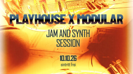 „Playhouse Jam Session x Modular Madness“